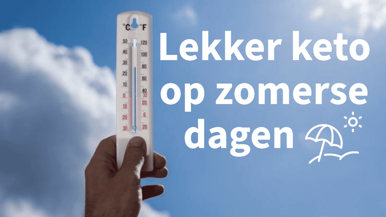 Keto en warme zomerse dagen