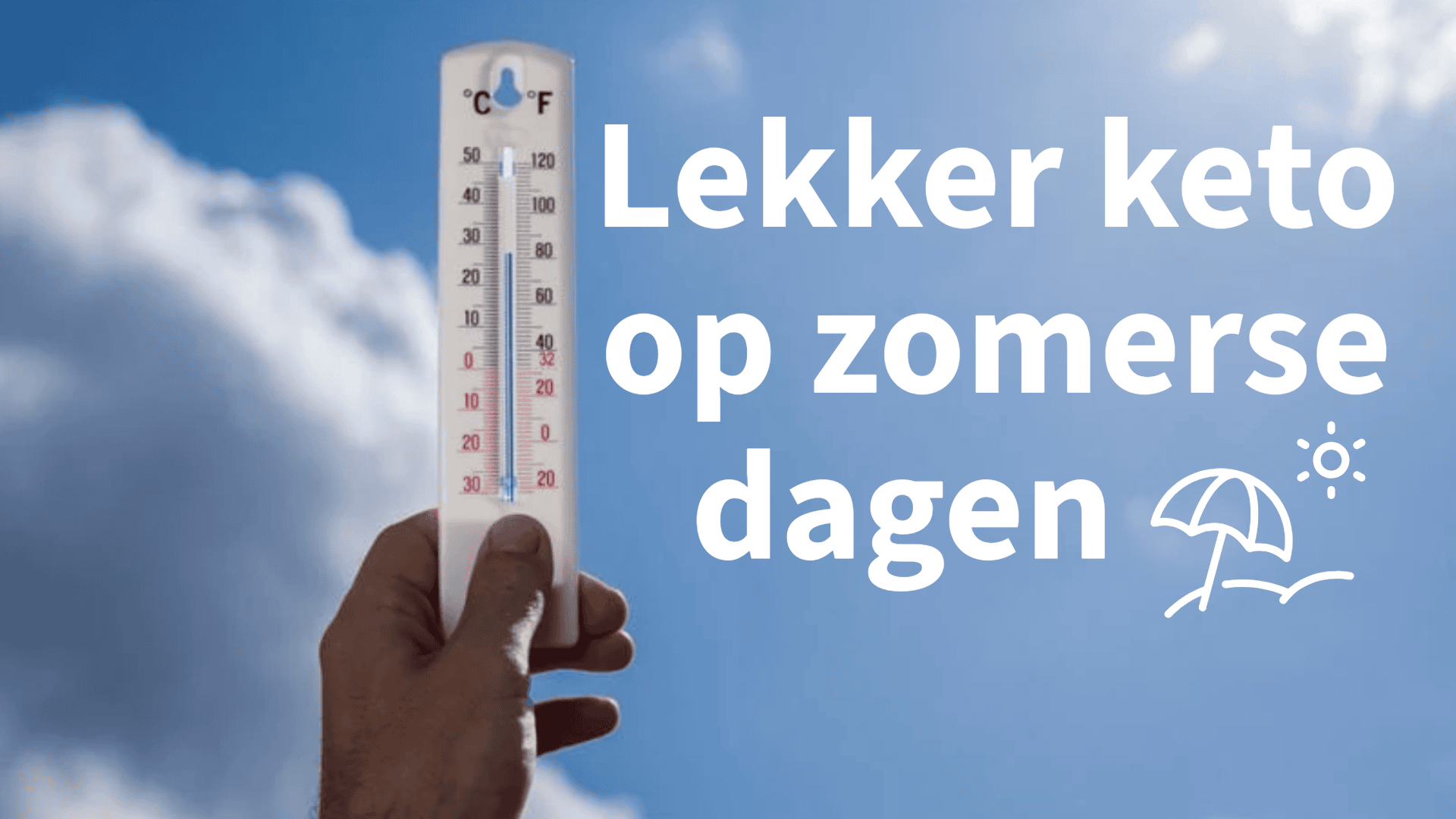 Keto en warme zomerse dagen