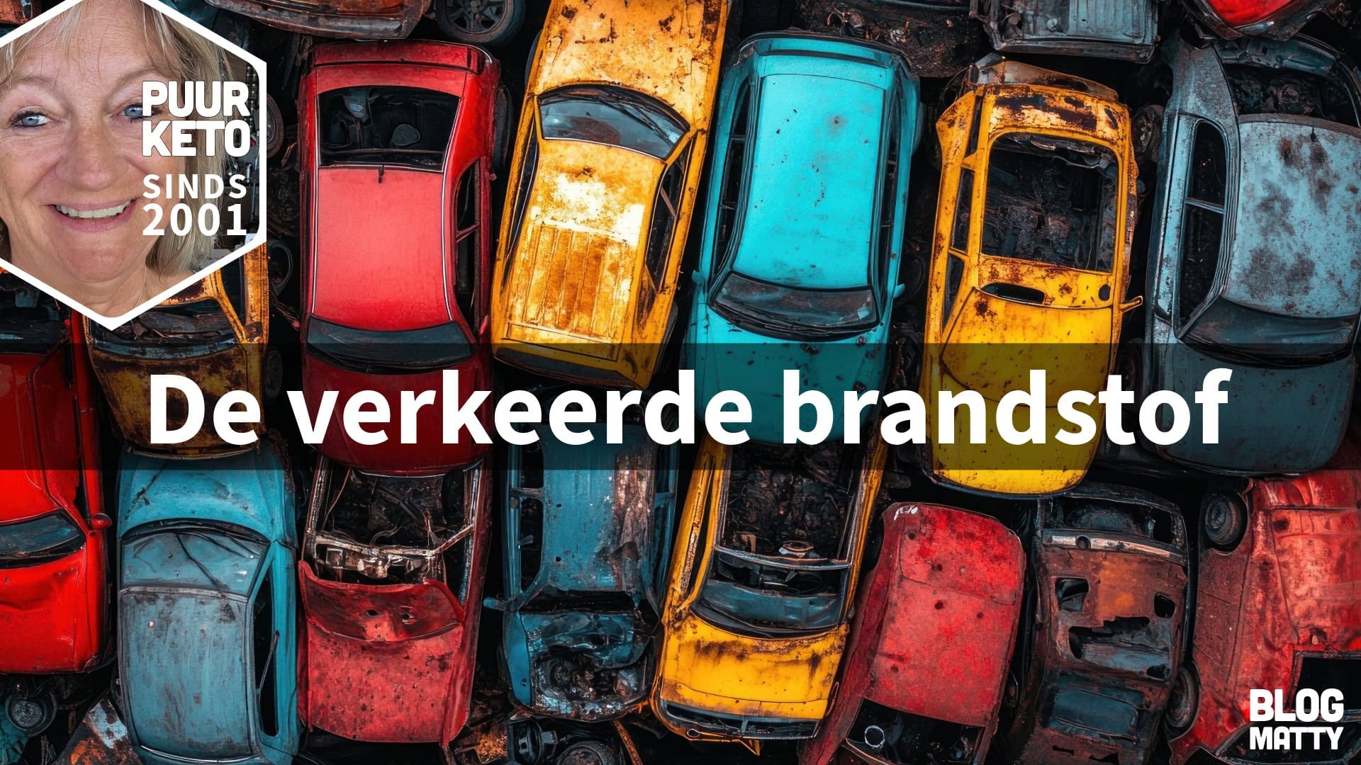 BLOG 29: DE VERKEERDE BRANDSTOF